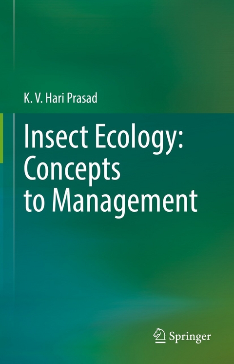 Insect Ecology: Concepts to Management -  K. V. Hari Prasad