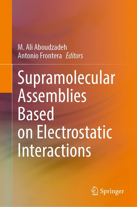 Supramolecular Assemblies Based on Electrostatic Interactions - 