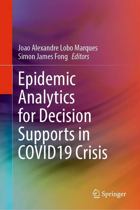 Epidemic Analytics for Decision Supports in COVID19 Crisis - 