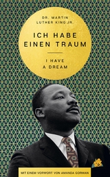 I Have a Dream - Ich habe einen Traum -  Martin Luther King,  Amanda Gorman