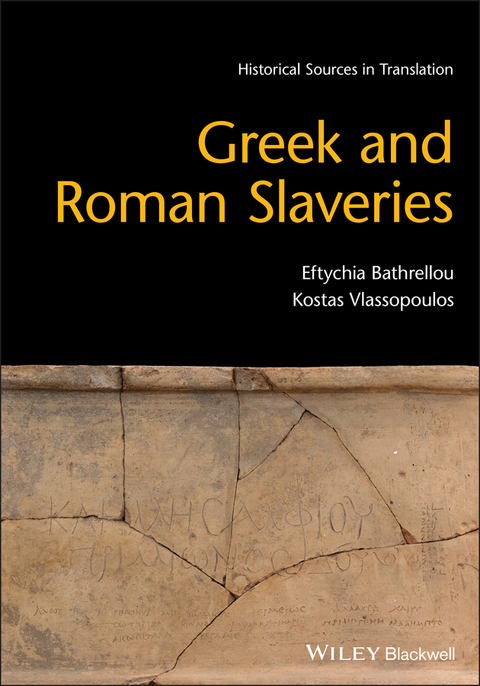 Greek and Roman Slaveries - Eftychia Bathrellou, Kostas Vlassopoulos