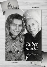 Rüber gemacht - Helga Wanke