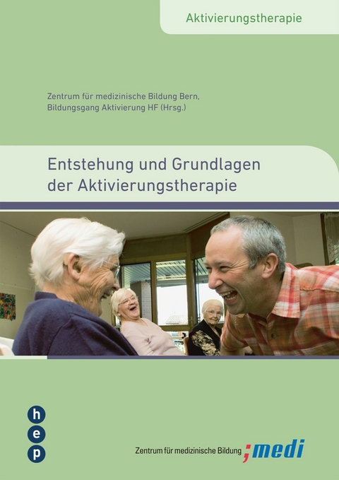 Entstehung und Grundlagen der Aktivierungstherapie -  Zentrum für medizinische Bildung