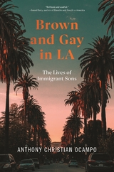 Brown and Gay in LA - Anthony Christian Ocampo