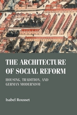 architecture of social reform -  Isabel Rousset