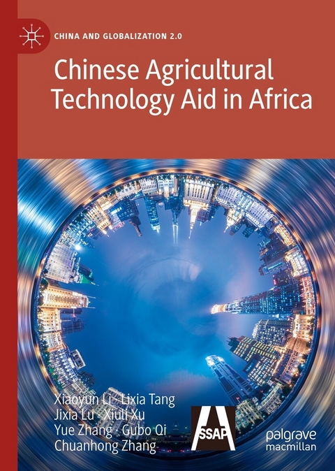 Chinese Agricultural Technology Aid in Africa - Xiaoyun Li, Lixia Tang, Jixia Lu, Xiuli Xu, Yue Zhang, Gubo Qi, Chuanhong Zhang