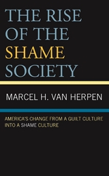 Rise of the Shame Society -  Marcel H. Van Herpen