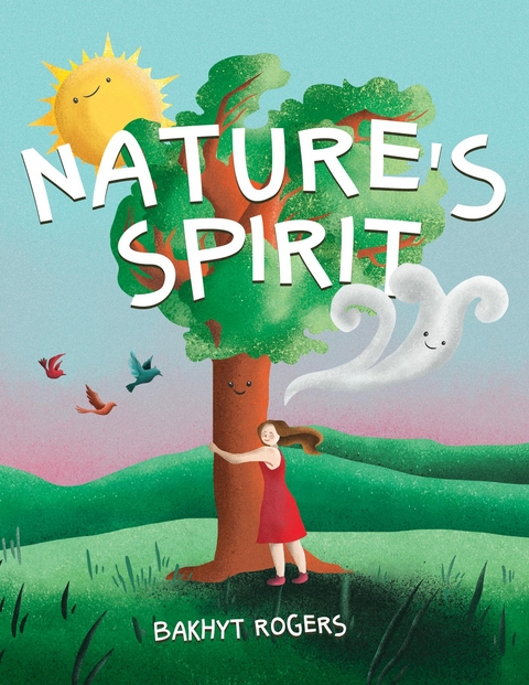 Nature's Spirit - Bakhyt Rogers