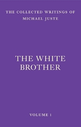 The White Brother - Michael Juste