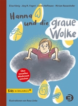 Hanna und die graue Wolke - Elisa König, Miriam Rassenhofer, Ulrike Hoffmann, Jörg M. Fegert