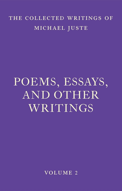 Poems, Essays, and Other Writings -  Michael Juste