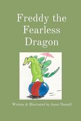 Freddy the Fearless Dragon -  Janet Soule Hassell