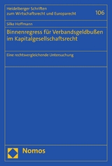 Binnenregress für Verbandsgeldbußen im Kapitalgesellschaftsrecht - Silke Hoffmann