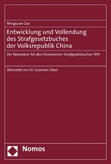 Entwicklung und Vollendung des Strafgesetzbuches der Volksrepublik China - Mingxuan Gao