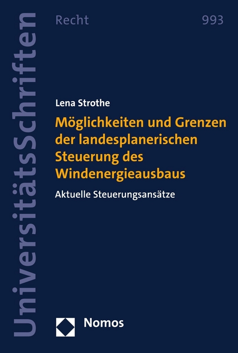 Möglichkeiten und Grenzen der landesplanerischen Steuerung des Windenergieausbaus - Lena Strothe