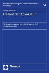 Freiheit der Advokatur - Philipp Heinrichs