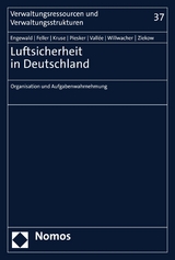 Luftsicherheit in Deutschland - Bettina Engewald, Zarina Feller, Kathrin Annika Kruse, Axel Piesker, Tim Vallée, Hanna Willwacher, Jan Ziekow