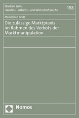 Die zulässige Marktpraxis im Rahmen des Verbots der Marktmanipulation - Maximilian Reidt