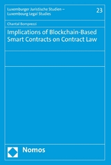 Implications of Blockchain-Based Smart Contracts on Contract Law - Chantal Bomprezzi