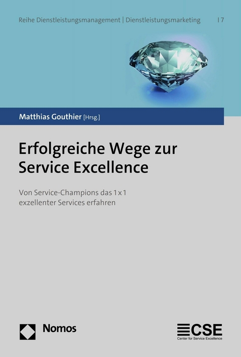 Erfolgreiche Wege zur Service Excellence - 