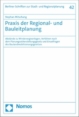 Praxis der Regional- und Bauleitplanung - 