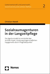 Sozialraumagenturen in der Langzeitpflege - Christian Heerdt