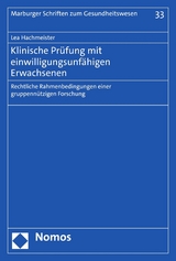 Klinische Prüfung mit einwilligungsunfähigen Erwachsenen - Lea Hachmeister