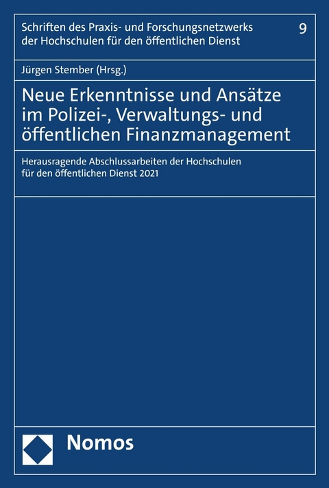 Neue Erkenntnisse und Ansätze im Polizei-, Verwaltungs- und öffentlichen Finanzmanagement - 