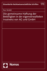 Die gemeinsame Haftung der Beteiligten in der eigenverwalteten Insolvenz von AG und GmbH - Paul Hertelt