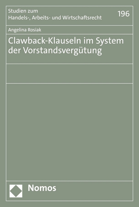 Clawback-Klauseln im System der Vorstandsvergütung - Angelina Rosiak