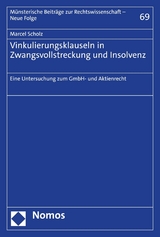 Vinkulierungsklauseln in Zwangsvollstreckung und Insolvenz - Marcel Scholz