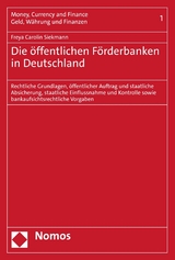 Die öffentlichen Förderbanken in Deutschland - Freya Carolin Siekmann