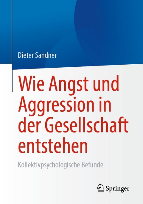 Wie Angst und Aggression in der Gesellschaft entstehen - Dieter Sandner