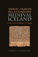 Animal-Human Relationships in Medieval Iceland - Harriet Jean Evans Tang