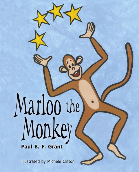 Marloo the Monkey - Paul B.F. Grant