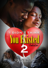 I Didn't Think You Existed 2 -  Hazel Ro