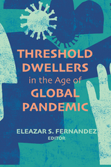 Threshold Dwellers in the Age of Global Pandemic - 