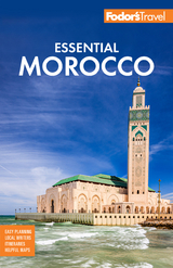 Fodor's Essential Morocco -  Fodor's Travel Guides