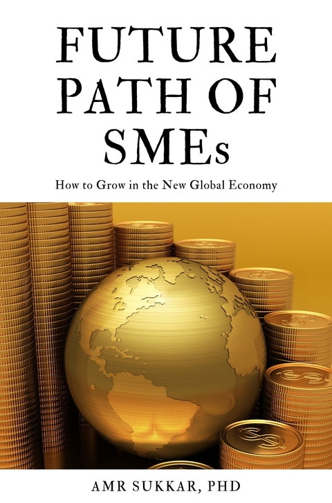 The Future Path of SMEs - Amr Sukkar