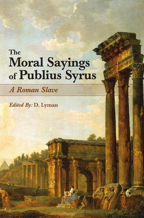 Moral Sayings of Publius Syrus -  Publius Syrus