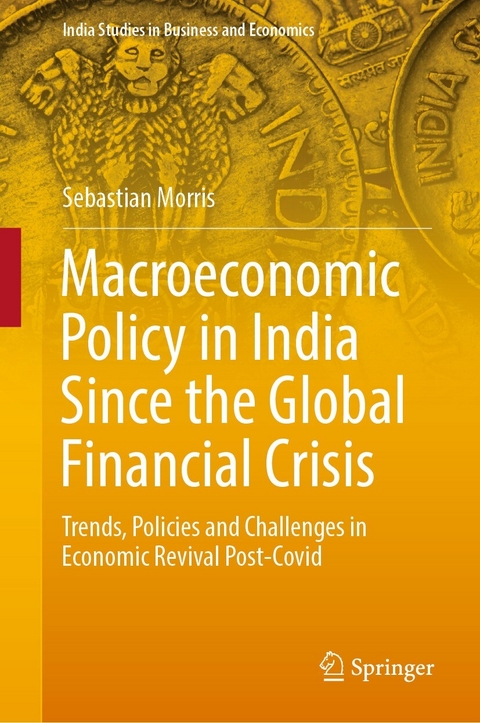 Macroeconomic Policy in India Since the Global Financial Crisis - Sebastian Morris