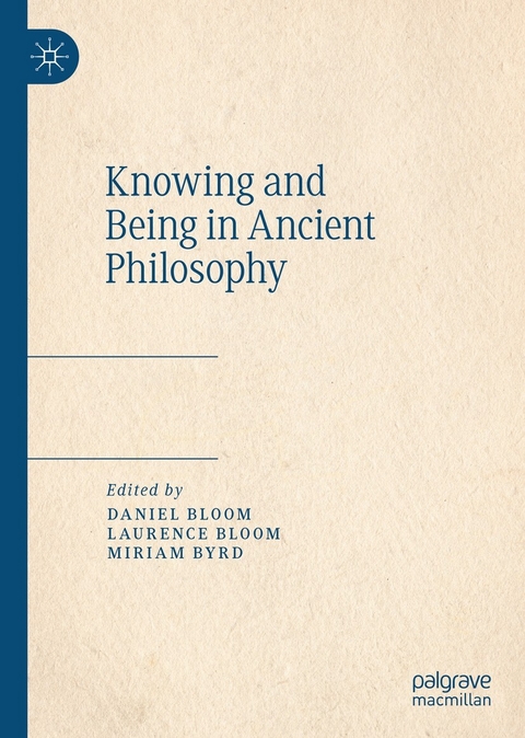 Knowing and Being in Ancient Philosophy - 