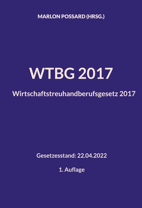 WTBG 2017 (Wirtschaftstreuhandberufsgesetz 2017) - 