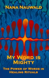 My Word is Mighty - Nana Nauwald