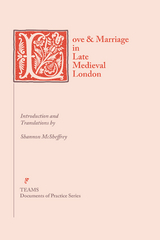 Love & Marriage in Late Medieval London