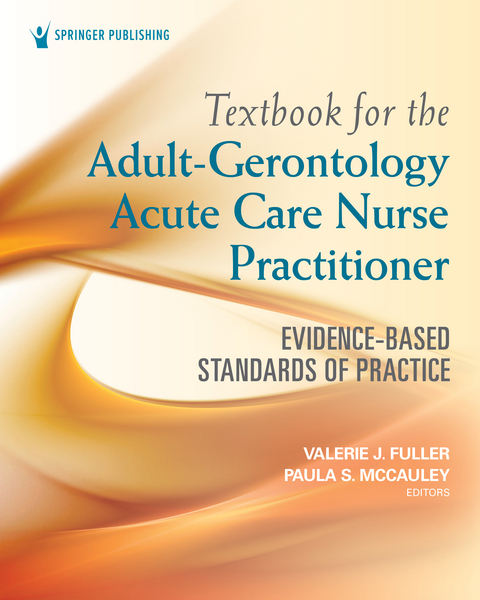 Textbook for the Adult-Gerontology Acute Care Nurse Practitioner - 