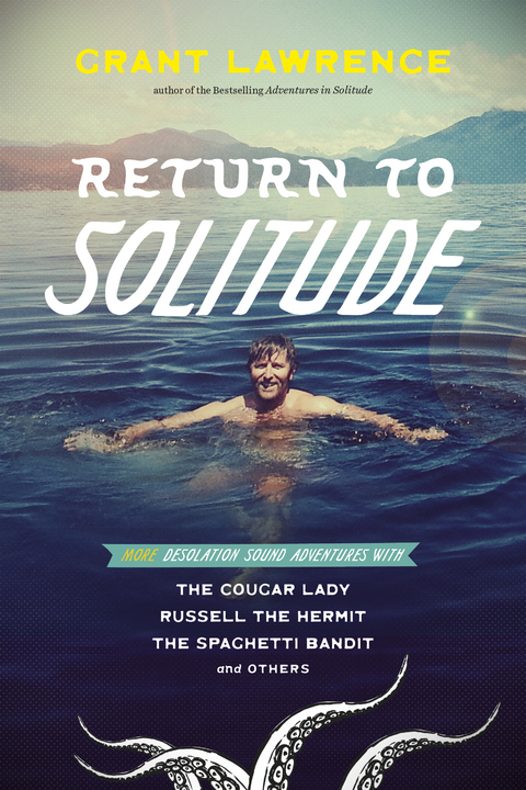 Return to Solitude -  Grant Lawrence