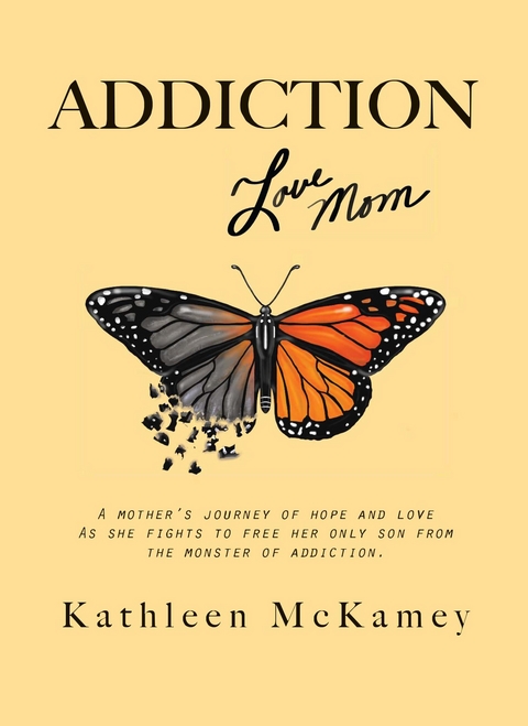 Addiction Love Mom -  Kathleen J McKamey