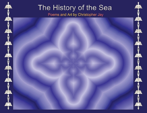 History of the Sea -  Christopher D Jay