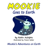 Mookie Goes to Earth - Robin Adolphs